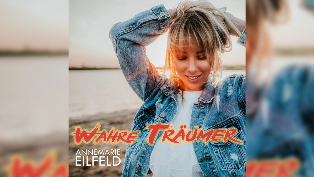 Annemarie Eilfeld - Wahre Träumer