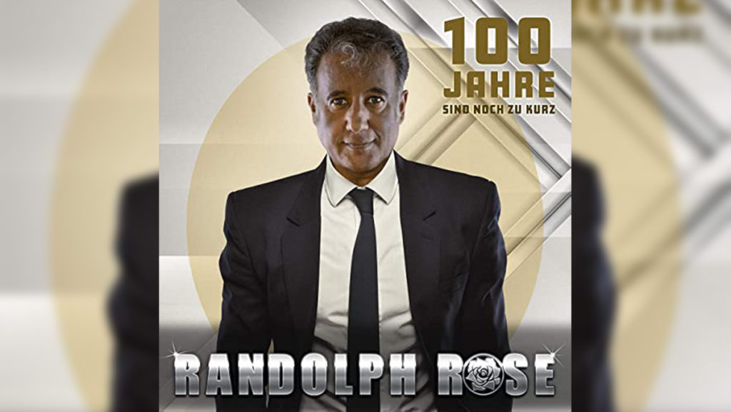 Randolph Rose – 100 Jahre sind noch zu kurz