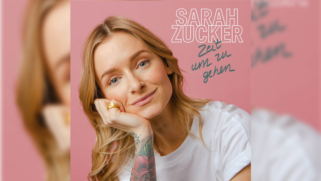 Sarah Zucker – Zeit um zu gehen