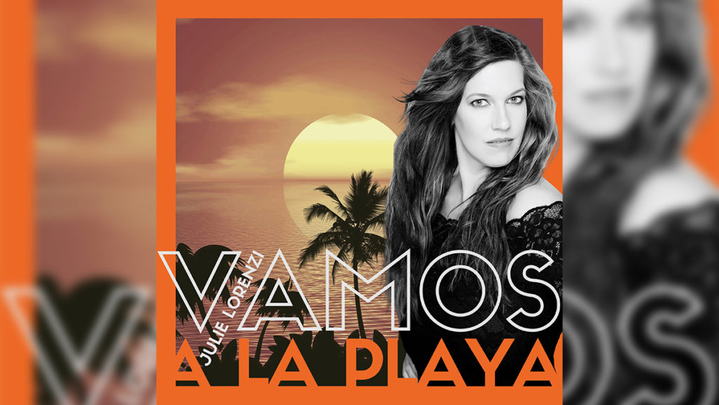 Julie Lorenzi – Vamos A La Playa