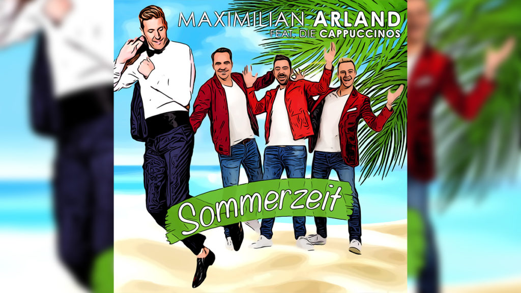 Maximilian Arland und die Cappuccinos – Sommerzeit
