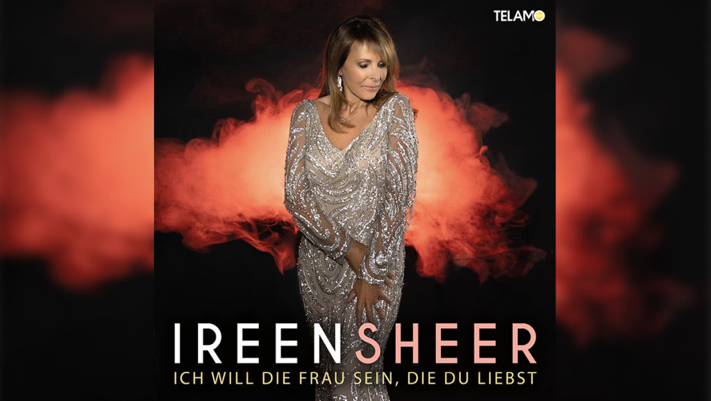 Ireen Sheer – Ich will die Frau sein, die du liebst