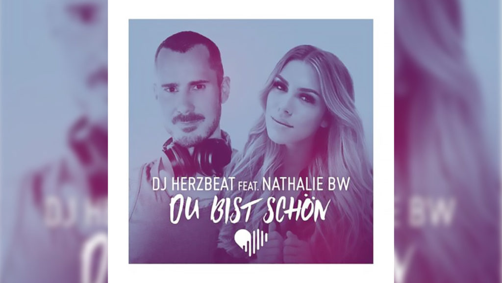 DJ Herzbeat und Nathalie BW – Du bist schön