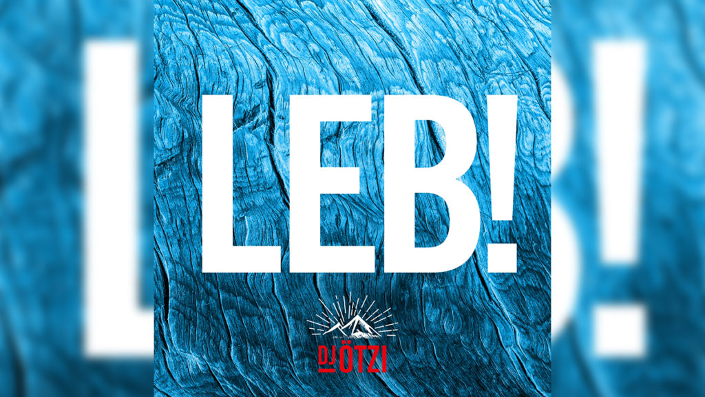 DJ Ötzi – Leb!