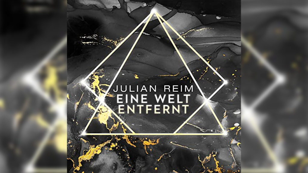 Julian Reim – Eine Welt Entfernt