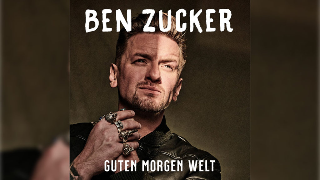 Ben Zucker – Guten Morgen Welt