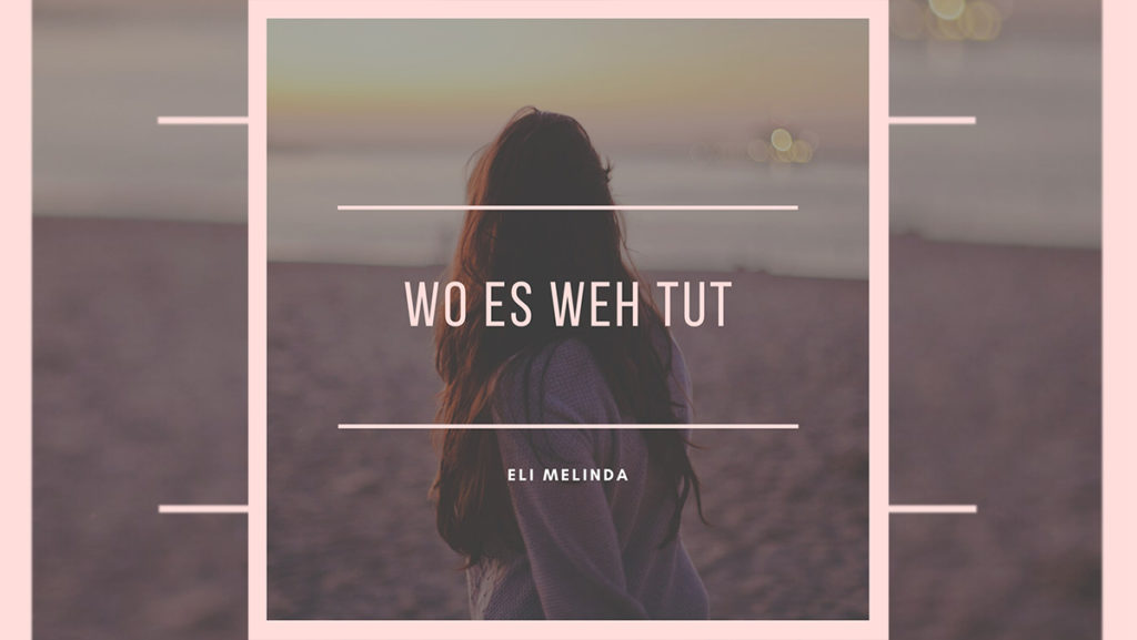 Eli Melinda  – Wo es weh tut