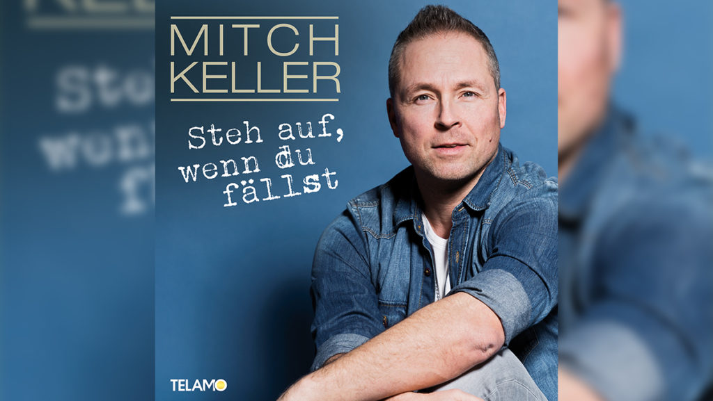 Mitch Keller – Steh auf wenn du fällst ( I promised myself)