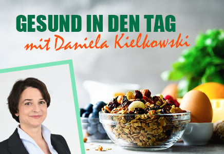 Gesund in den Tag mit Daniela Kielkowski