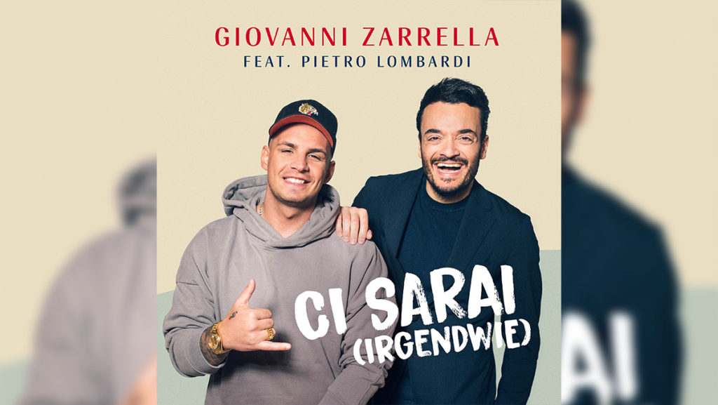 Giovanni Zarrella & Pietro Lombardi – CI SARAI (Irgendwie)