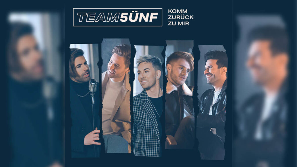 TEAM 5ÜNF – Komm zurück zu mir