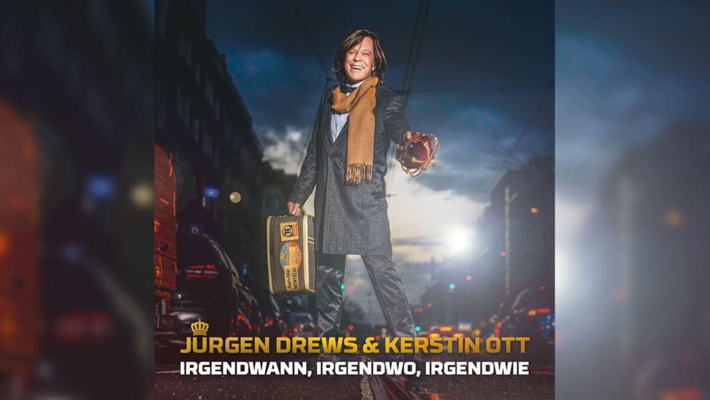 Jürgen Drews & Kerstin Ott – Irgendwann irgendwo irgendwie