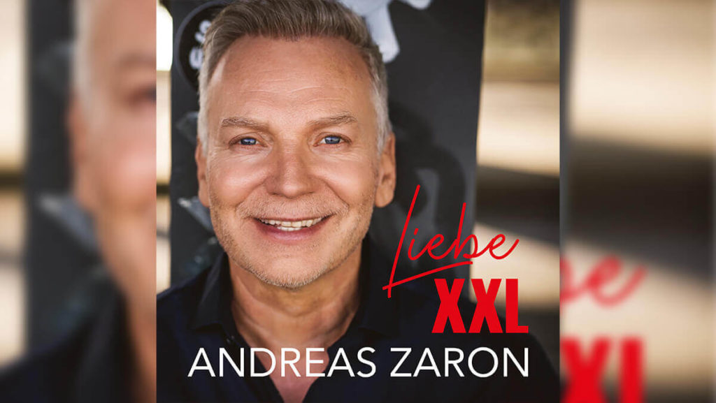 Andreas Zaron – Liebe XXL