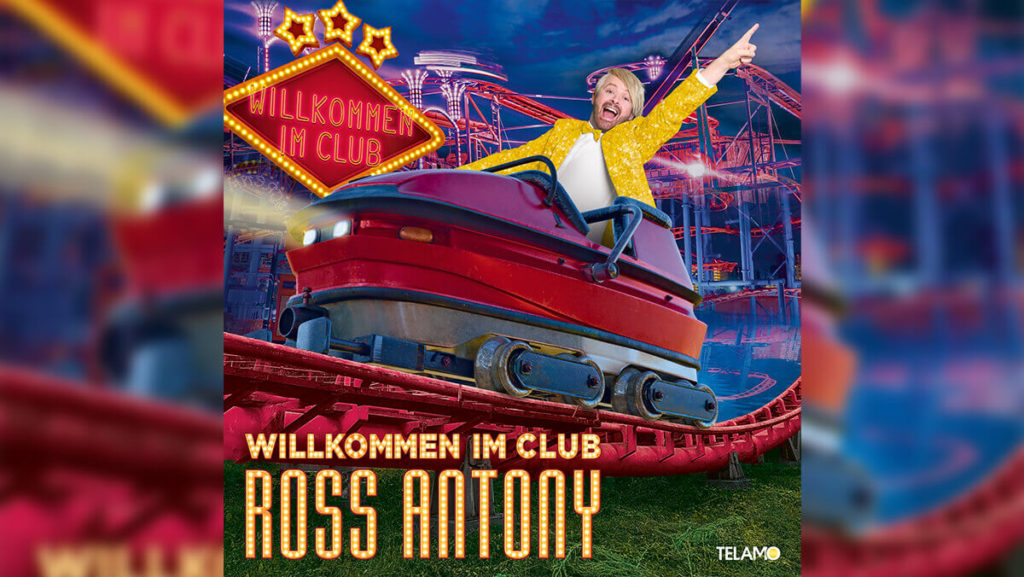Ross Antony – Willkommen im Club