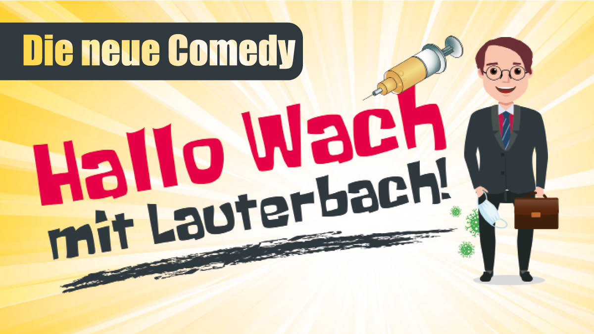 Hallo Wach mit Lauterbach!