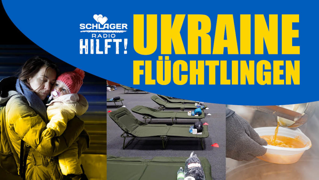 Schlager Radio hilft Ukraine Flüchtlingen