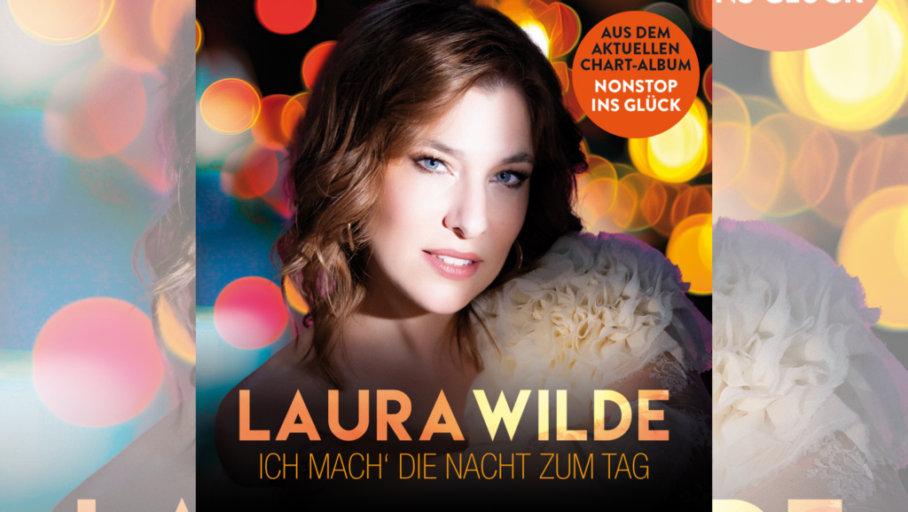 Laura Wilde – Ich mach´ die Nacht zum Tag