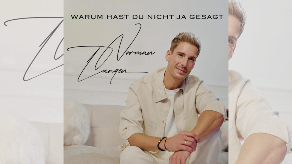 Norman Langen – Warum hast du nicht ja gesagt