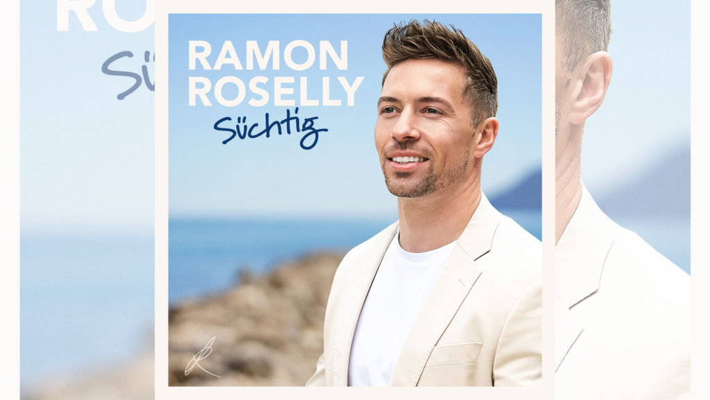 Ramon Roselly – Süchtig