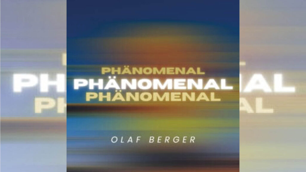 Olaf Berger – Phänomenal