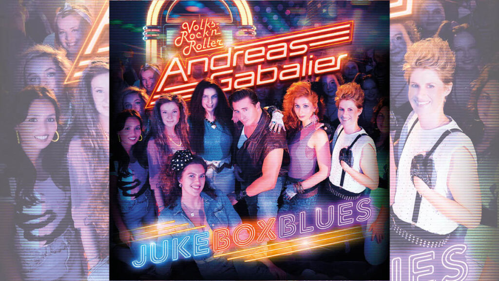 Andreas Gabalier – Jukeboxblues
