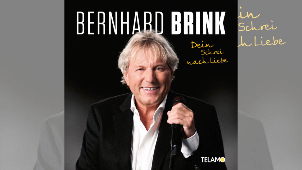 Bernhard Brink – Dein Schrei nach Liebe