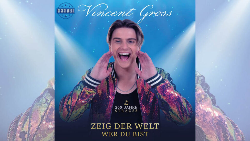 Vincent Gross – Zeig der Welt wer du bist