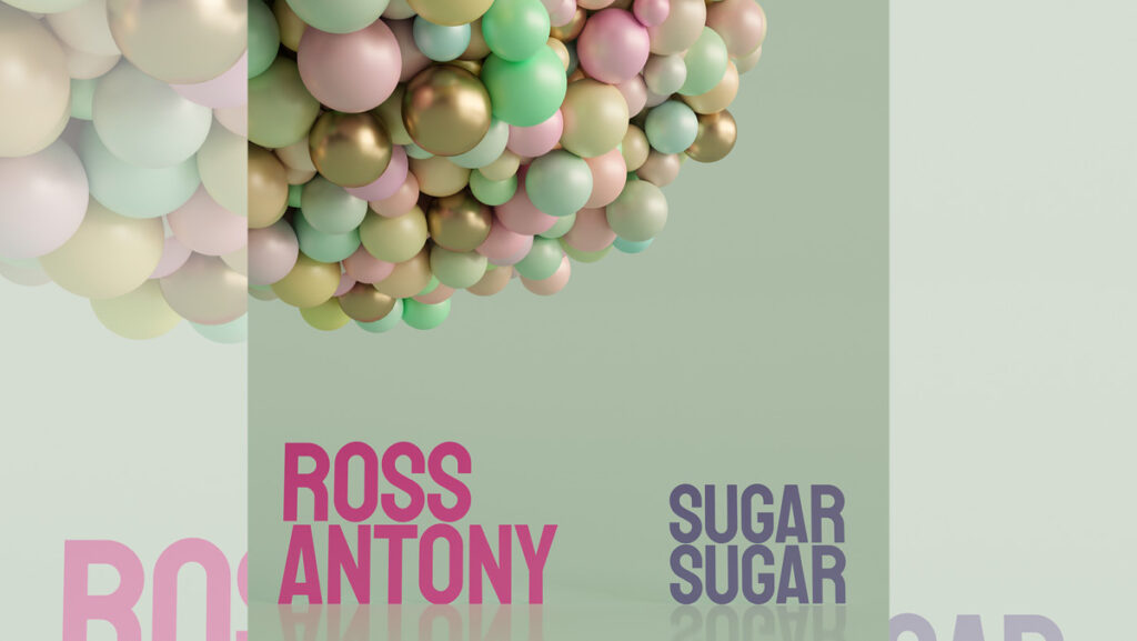 Ross Antony – Sugar Sugar