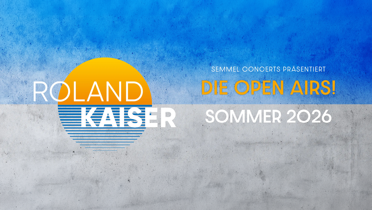 Roland Kaiser – Das Open Air 2026!