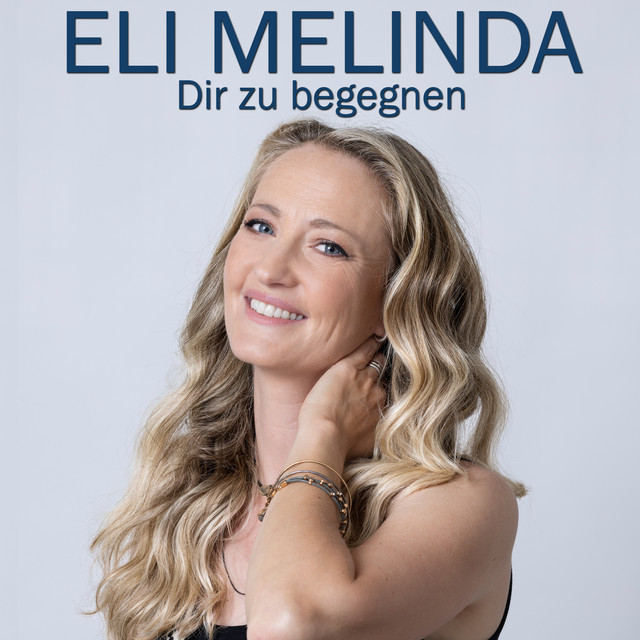 Dir zu begegnen - Eli Melinda