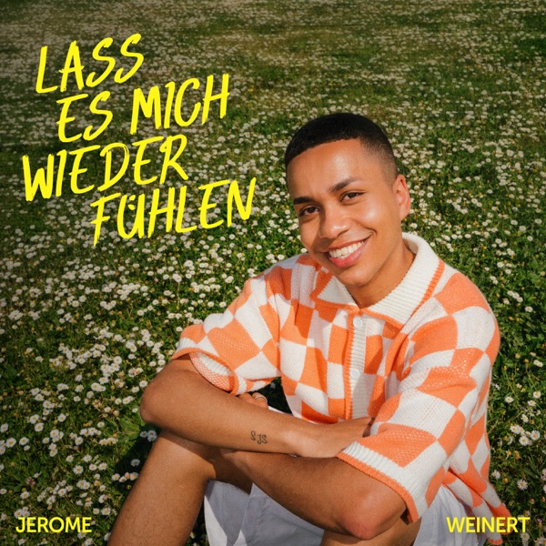 Lass es mich wieder fühlen - Jerome Weinert