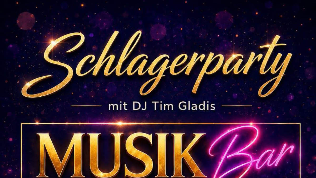 Schlagerparty mit DJ Tim Gladis