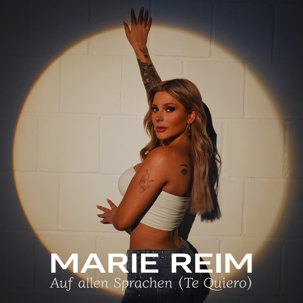Auf allen Sprachen (Te Quiero) - Marie Reim