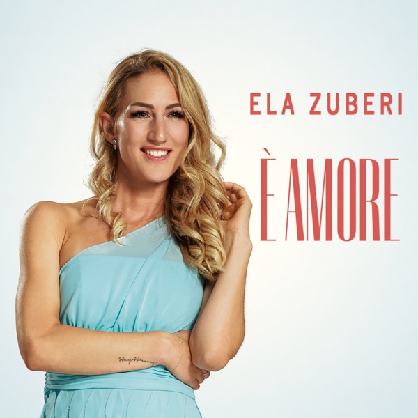 È Amore - Ela Zuberi