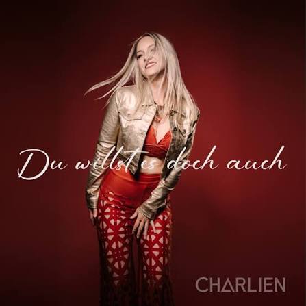 Du Willst Es Doch Auch - Charlien